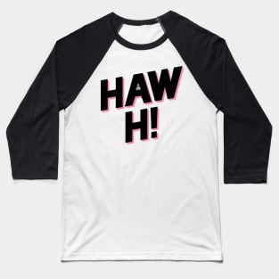 Haw Hi Punjabi Phrase Baseball T-Shirt